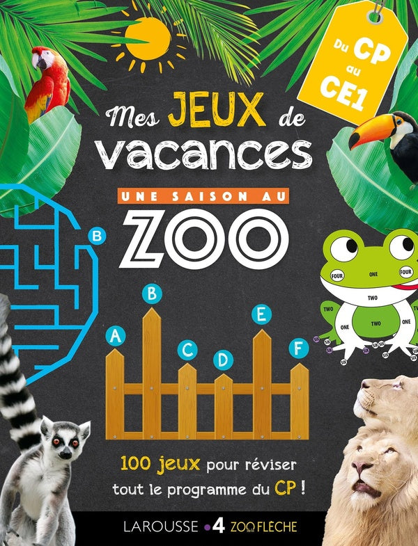 Une saison au zoo ; mes jeux de vacances ; du CP au CE1