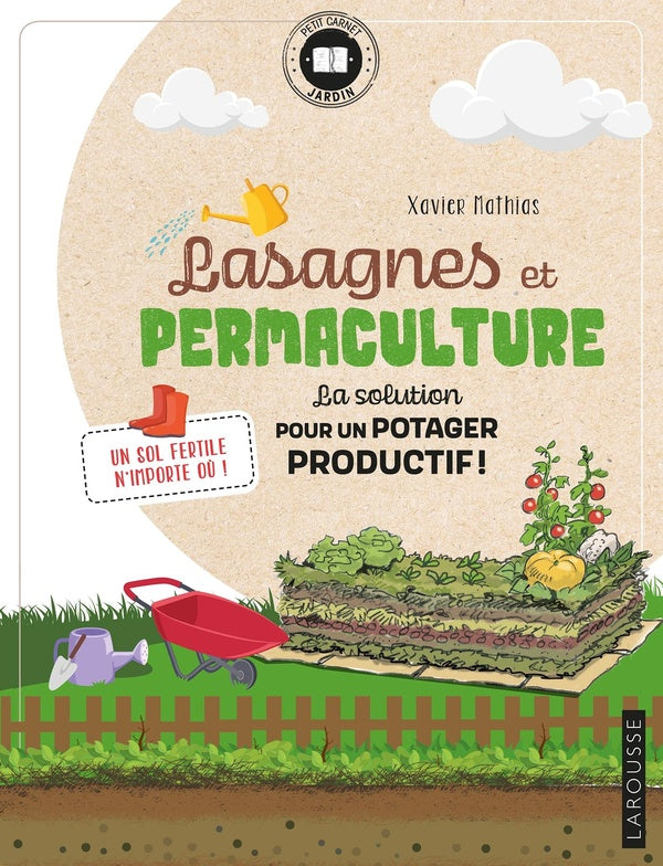 Lasagnes et permaculture ; la solution pour un potager productif !