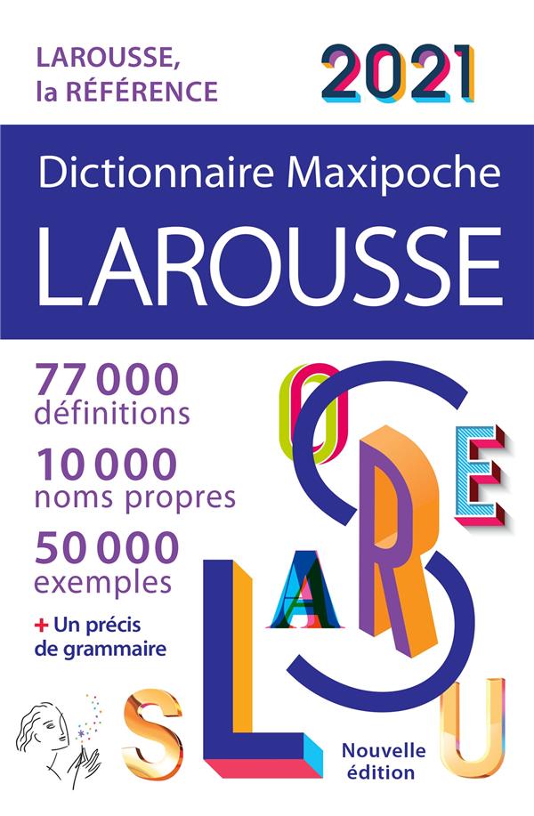 Dictionnaire maxipoche : Larousse (édition 2021)