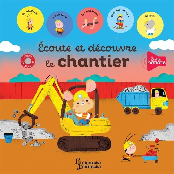 écoute et découvre le chantier