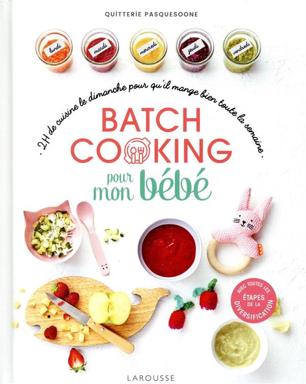 Batch cooking pour mon bébé ; 2h de cuisine pour qu'il mange bien toute la semaine