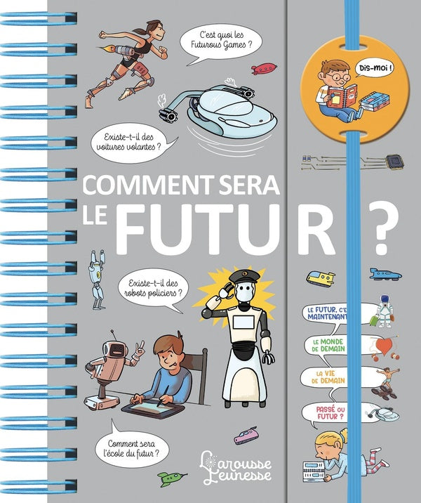 Dis-moi : comment sera le futur ?
