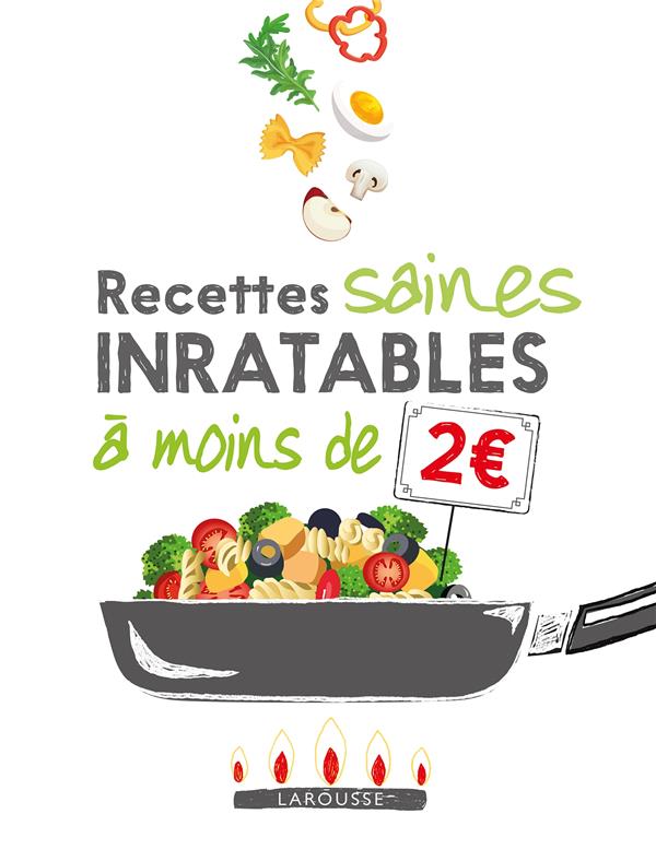 Recettes saines inratables à moins de 2€