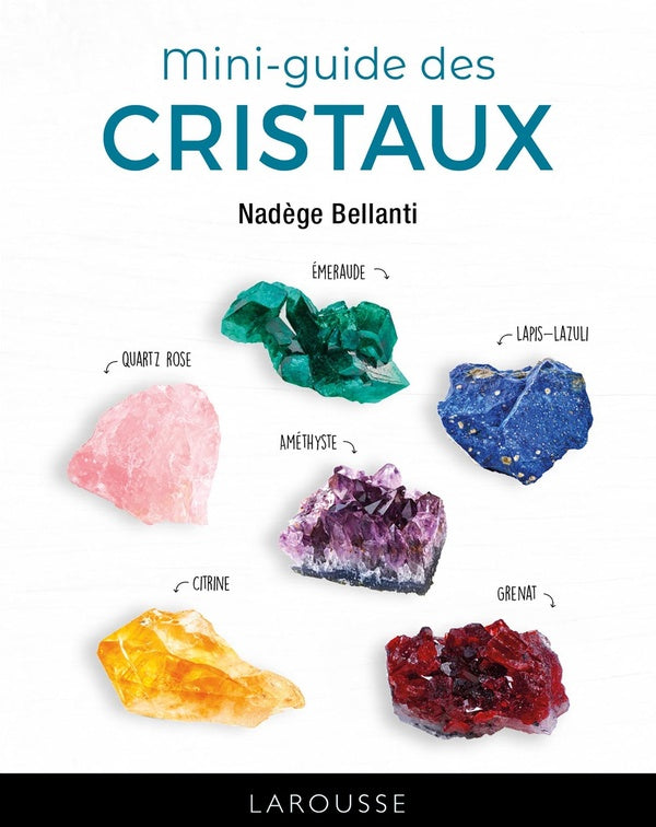 Le mini-guide des cristaux