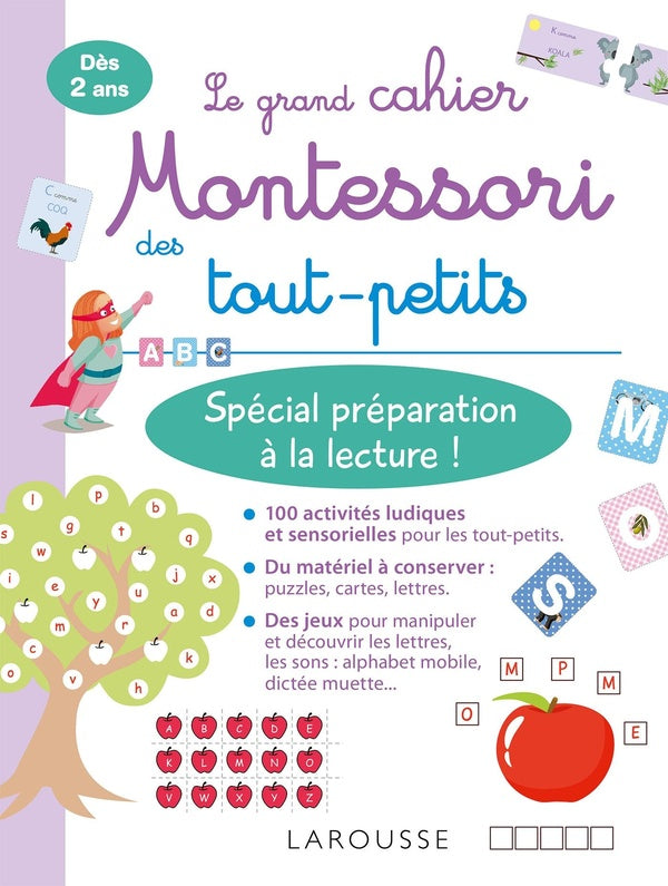 Le grand cahier Montessori des tout-petits ; spécial préparation à la lecture