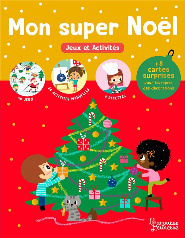 Mon super Noël ; jeux et activités