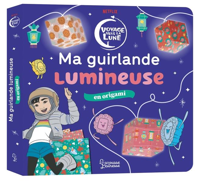 Voyage vers la lune ; guirlande lumineuse en origami