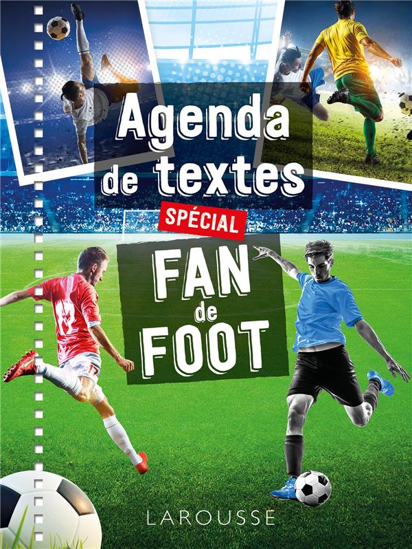 Agenda de textes ; spécial fan de foot