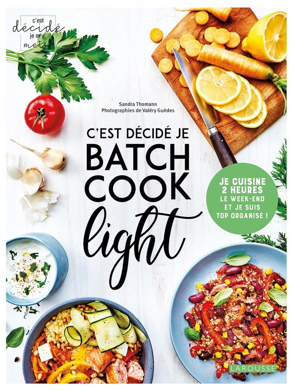 C'est décidé, je batch cook light