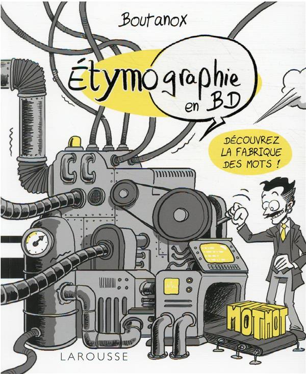 étymo-graphie en BD : découvrez la fabrique des mots !