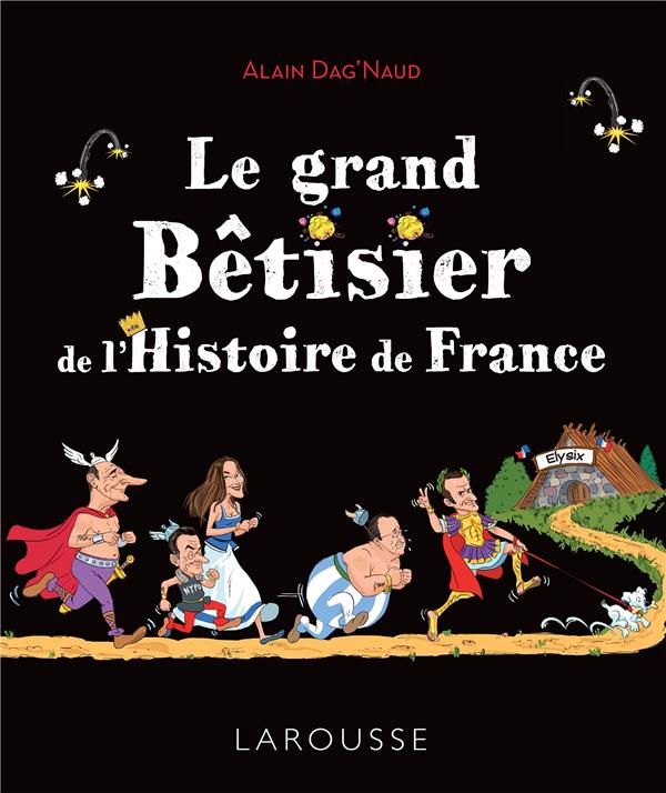 Le grand bêtisier de l'Histoire de France