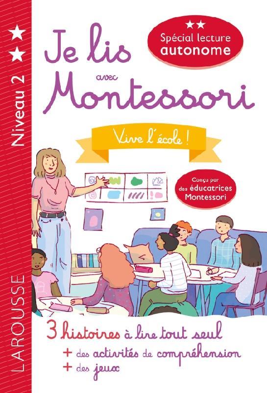 Je lis avec montessori ; vive l'école