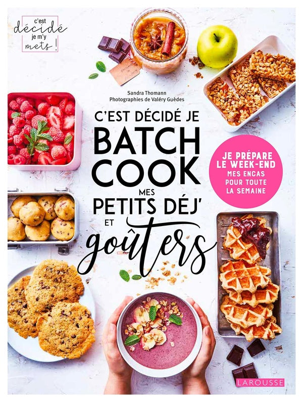 C'est décidé je batch cook mes petits déj' et goûters : je prépare le week-end mes encas pour toute la semaine