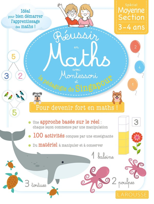 Réussir en maths avec Montessori et la pédagogie de singapour ; MS