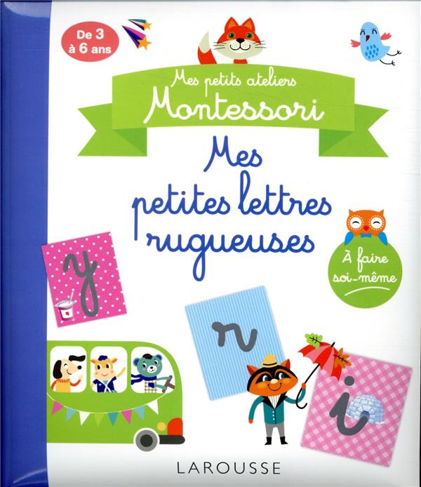 Mes petits ateliers Montessori : mes petites lettres rugueuses