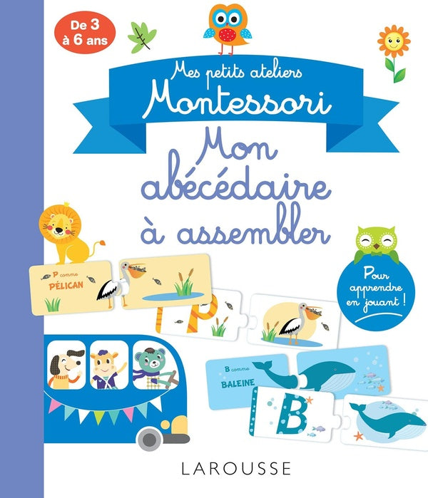 Mes petits ateliers Montessori : mon abécédaire à assembler