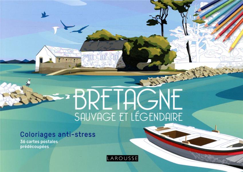 Bretagne sauvage et légendaire : coloriages anti-stress ; 36 cartes postales prédécoupées