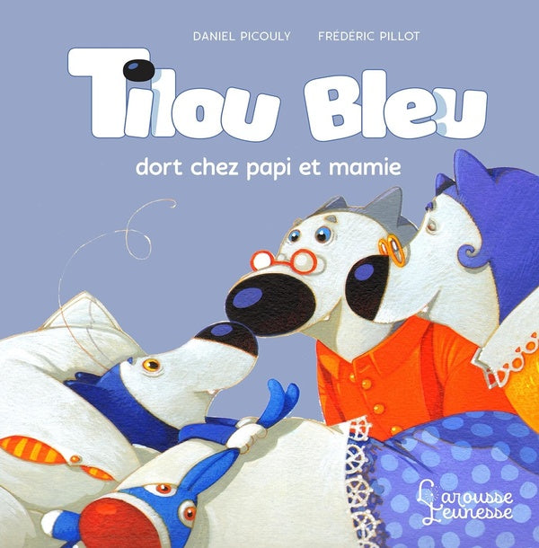 Tilou Bleu dort chez Ti Poune et Ti Moune
