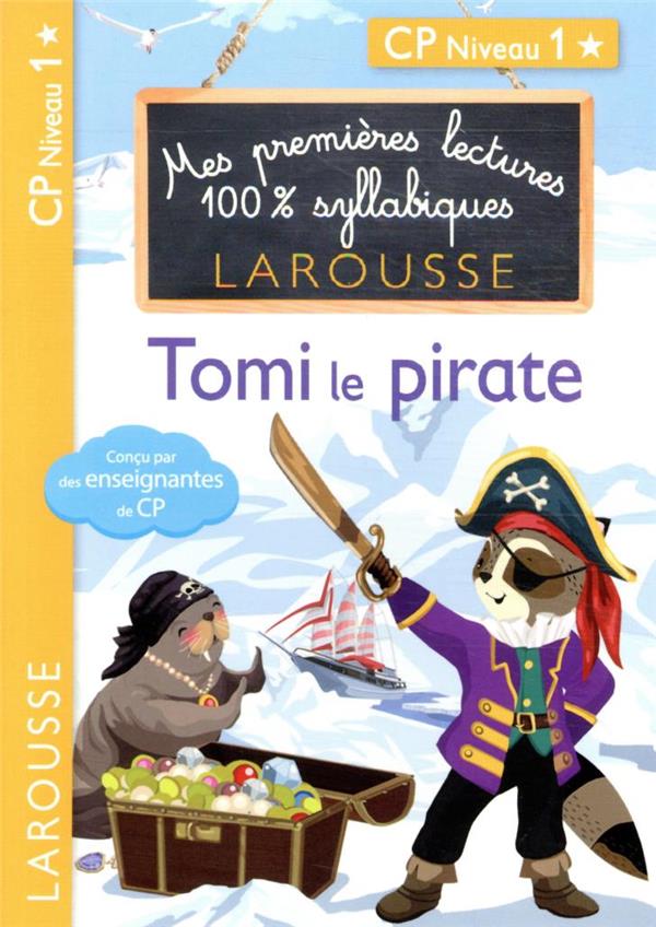 Mes premières lectures 100% syllabiques : Tomi le pirate