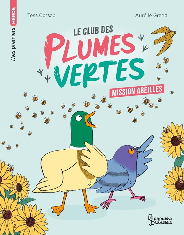 Le club des plumes vertes : mission abeilles