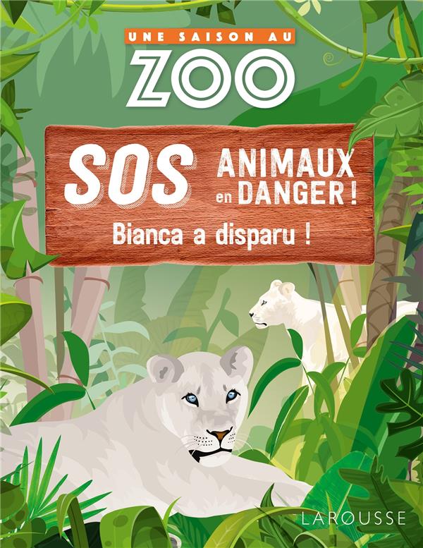 Une saison au zoo : SOS animaux en danger ! Bianca a disparu !