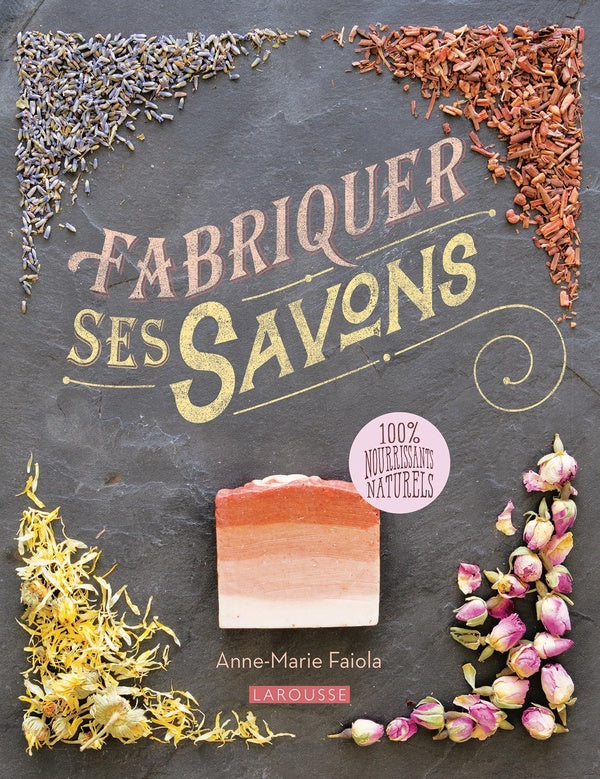 Fabriquer ses savons