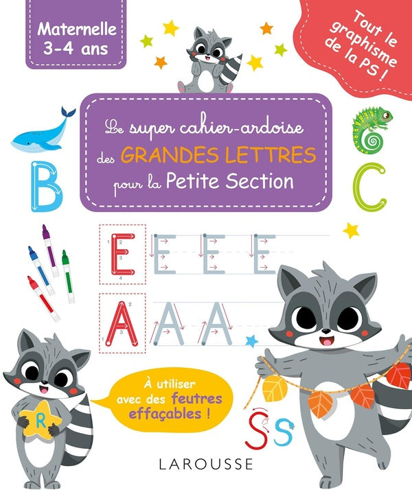 Le super cahier-ardoise des grandes lettres pour la petite section