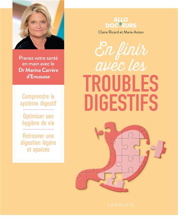 Allô docteurs : en finir avec les troubles digestifs