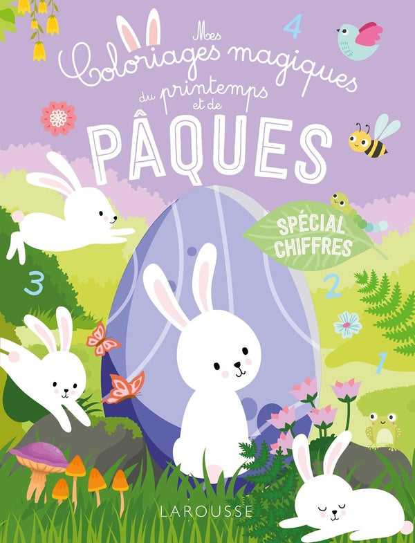 Mes coloriages magiques du printemps et de Pâques : spécial chiffres