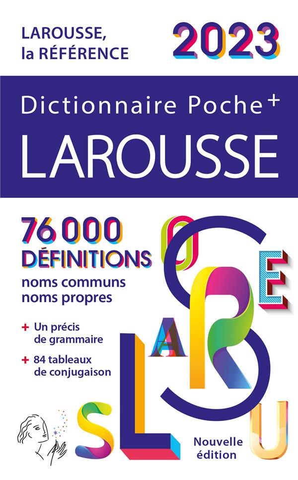 Dictionnaire poche + Larousse