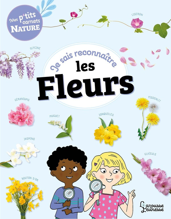 Mes p'tits carnets nature : je sais reconnaître les fleurs