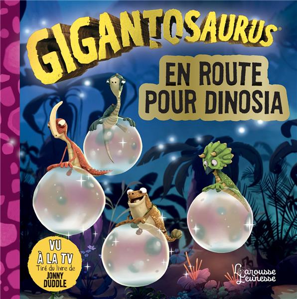 Gigantosaurus : en route pour Dinosia