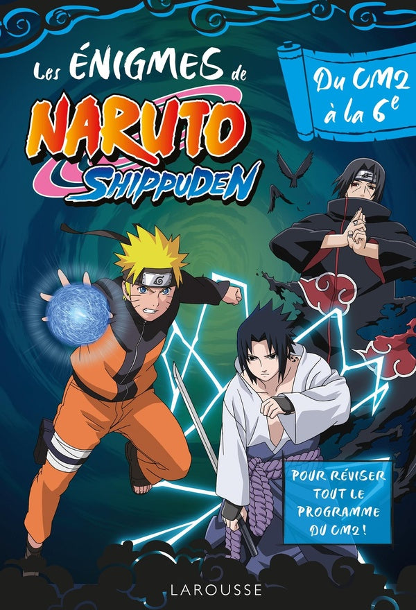 Les énigmes de Naruto Shippuden ; du CM2 à la 6e