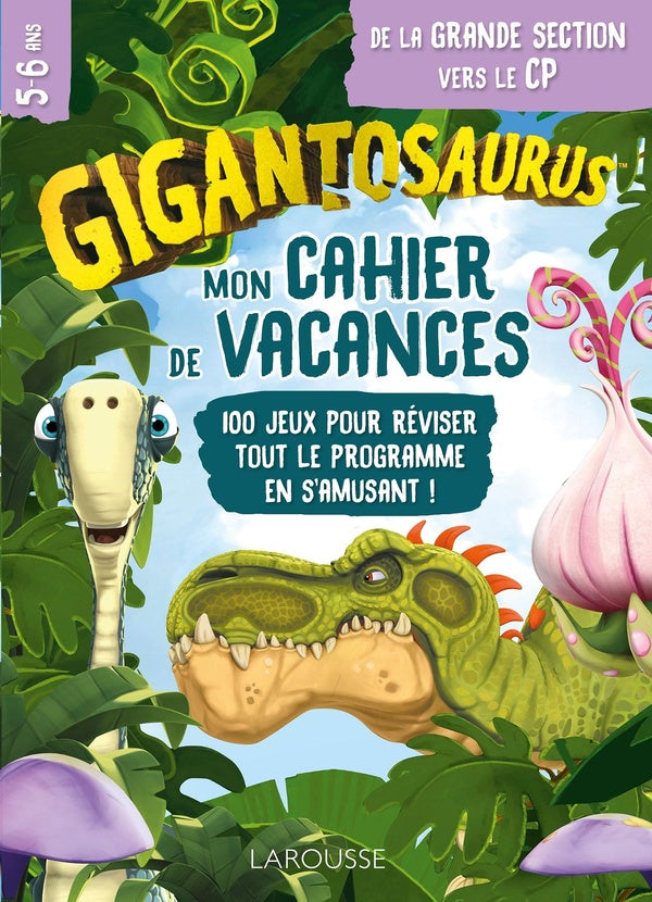 Mon cahier de vacances ; gigantosaurus ; de la GS au CP
