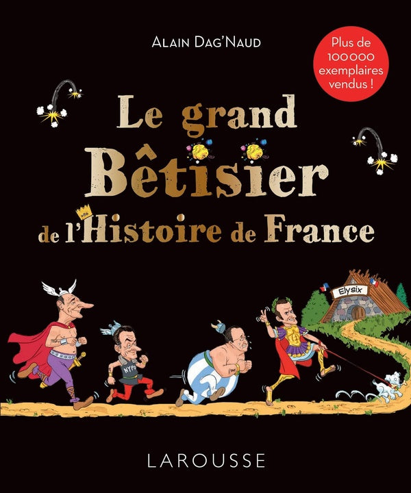 Le grand bêtisier de l'Histoire de France