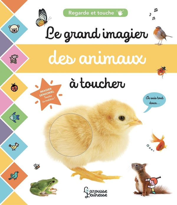 Regarde et touche : le grand imagier des animaux à toucher