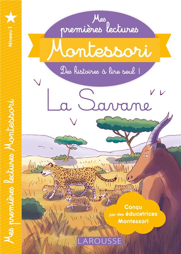 Mes premières lectures Montessori : dans la savane