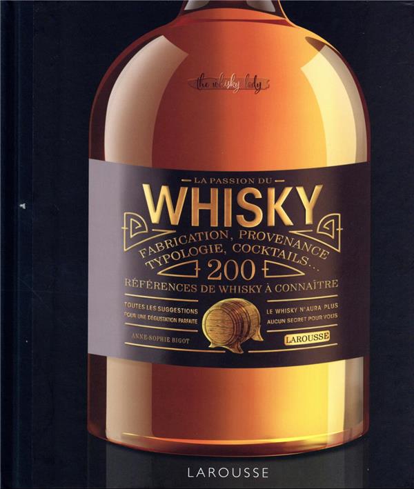La passion du whisky