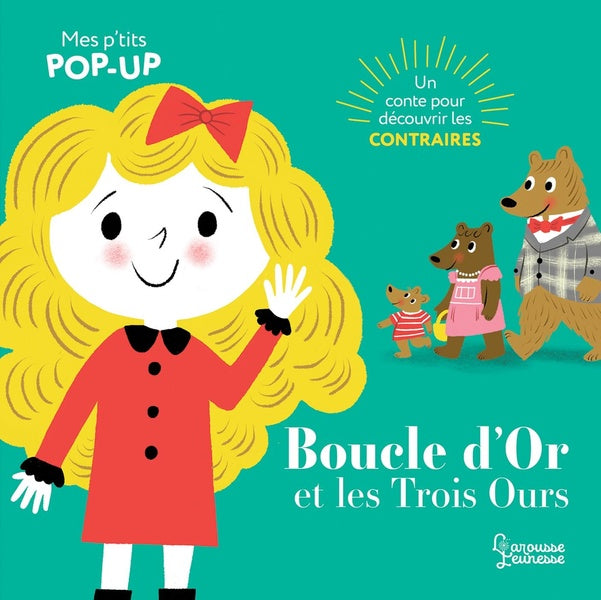 Mes p'tits pop-up : Boucle d'Or et les trois ours