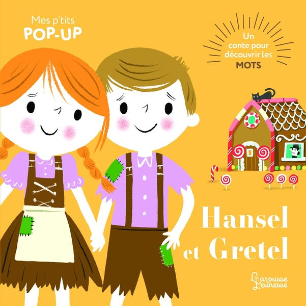 Mes p'tits pop-up : Hansel et Gretel