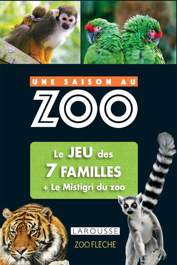 Une saison au zoo : le jeu des 7 familles ; le mistigri du zoo