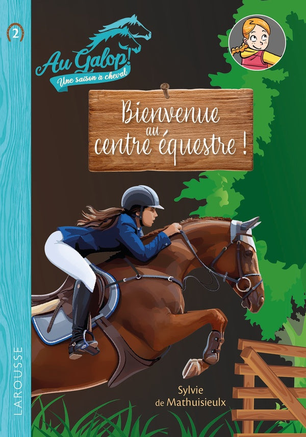 Au galop ! Une saison à cheval Tome 2 : Bienvenue au centre équestre !