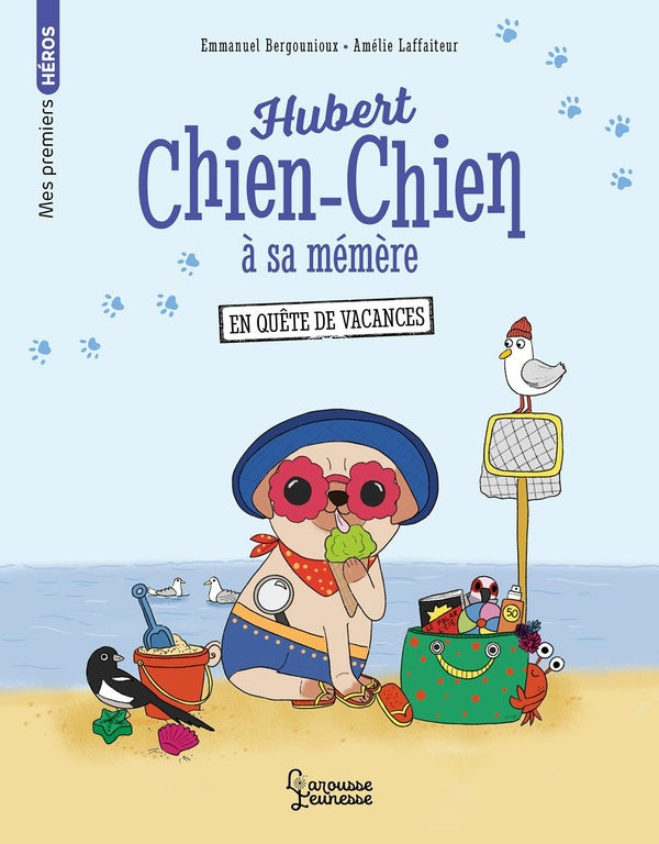 Hubert chien-chien à sa mémère : en quête de vacances