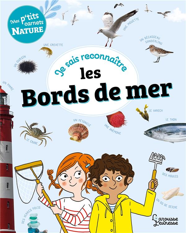 Mes p'tits carnets nature : je sais reconnaître les bords de mer