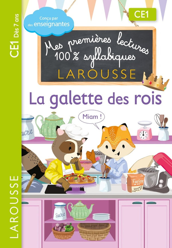 Mes premières lectures 100% syllabiques : CE1 ; la galette