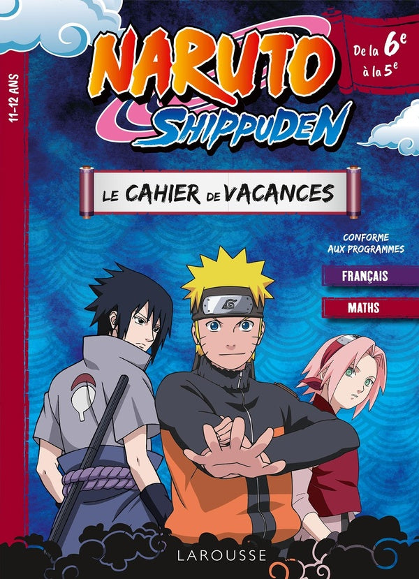 Naruto Shippuden ; le cahier de vacances ; de la 6e à la 5e
