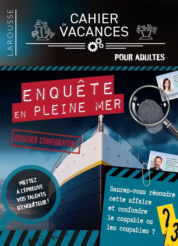 Cahier de vacances pour adultes ; enquête en pleine mer