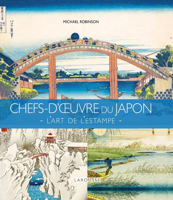 Chefs d'oeuvre du Japon : l'art de l'estampe