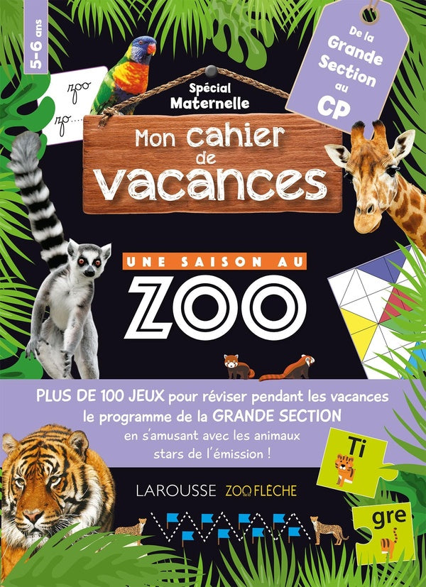 Mon cahier de vacances une saison au zoo ; de la GS au CP