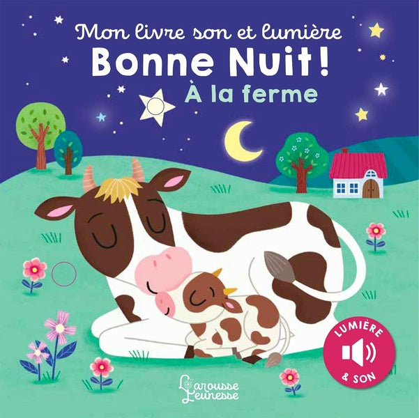Mon livre son et lumière : bonne nuit ! à la ferme